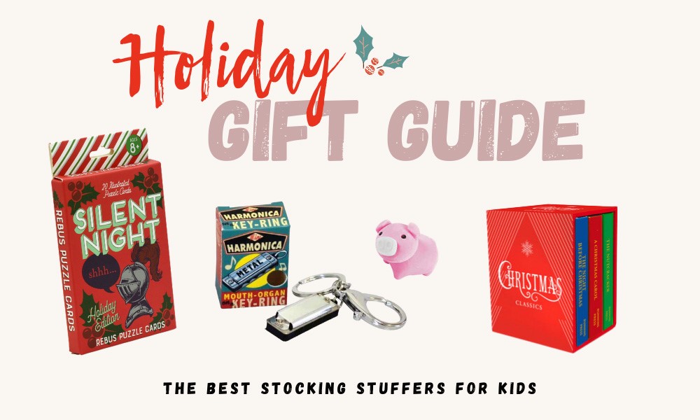 Holiday Gift Guide: The Best Stocking Stuffers for Kids